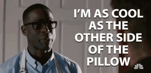 Im As Cool As The Other Side Of The Pillow Im Cool GIF