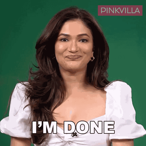 I'M Done Ridhima Pandit GIF