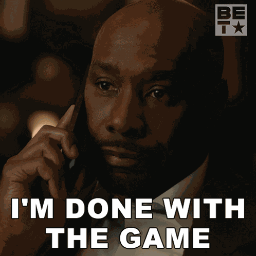 I'M Done With The Game Francois Swa Brickland GIF