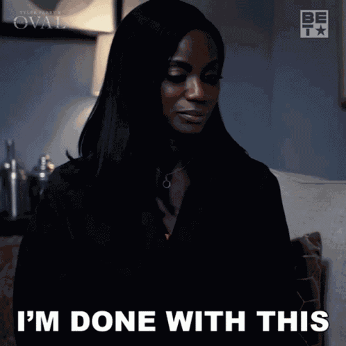 Im Done With This Priscilla Owens GIF