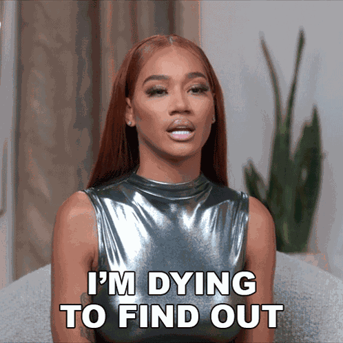 I'M Dying To Find Out Basketball Wives GIF