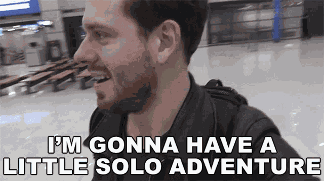 Im Gonna Have A Little Solo Adventure Corey Vidal GIF