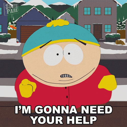 Im Gonna Need Your Help Eric Cartman GIF