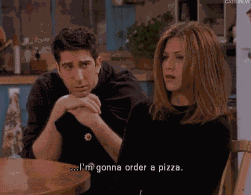 ...I'M Gonna Order A Pizza. GIF