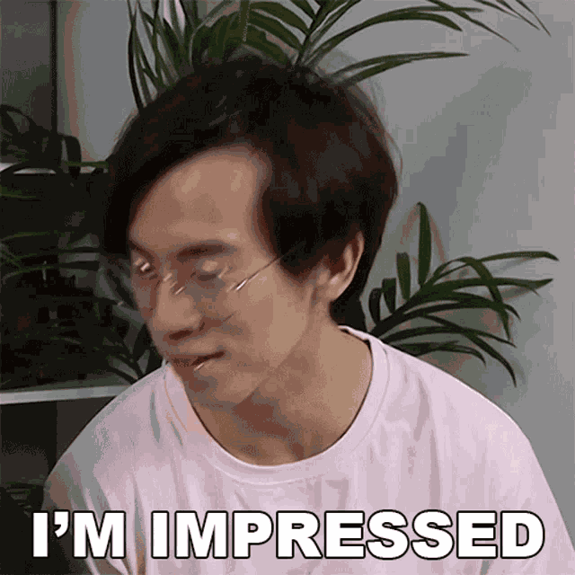 Im Impressed Eddy Chen GIF