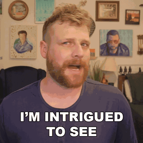 I'M Intrigued To See Grady Smith GIF