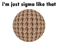 Im Just Sigma Like That Sticker