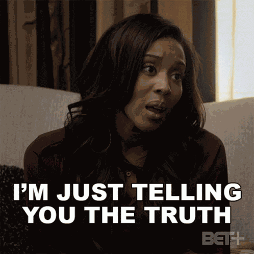 Im Just Telling The Truth Cynthia GIF