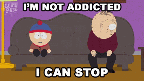 Im Not Addicted I Can Stop Stan Marsh GIF