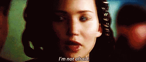 I'M Not Afraid GIF