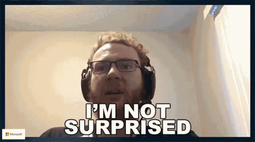 Im Not Surprised Brianthemax GIF