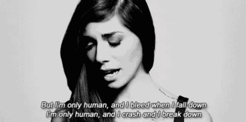 Im Only Human I Bleed When I Fall Down GIF