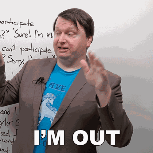 I'M Out Alex GIF