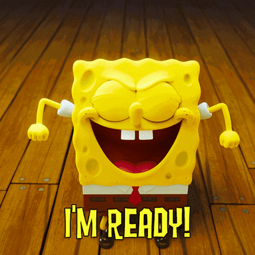 I'M Ready Spongebob Squarepants GIF