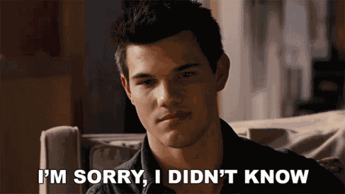 Im Sorry I Didnt Know GIF