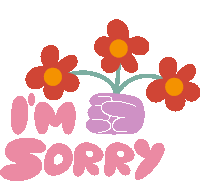 Im Sorry Purple Hand Holding Red Flowers Next To Im Sorry In Pink Bubble Letters Sticker