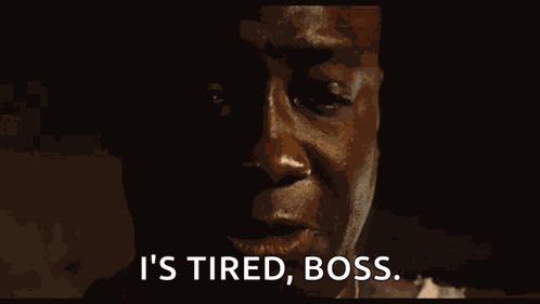 Imtired Boss GIF