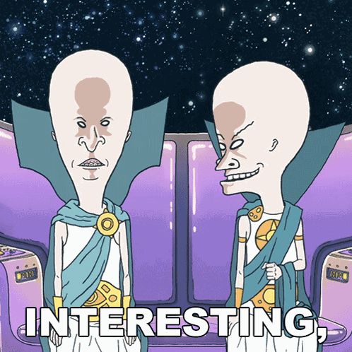 Interesting Quite Interesting Smart Butt-head GIF