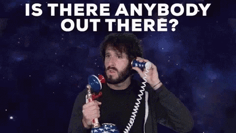 Is There Anybody Out There Telephone GIF