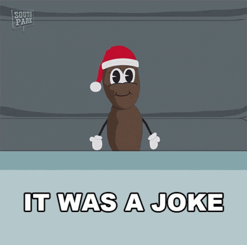 It Was A Joke Mr Hankey GIF