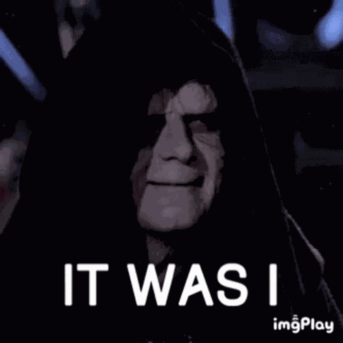 It Was I Emperor Palpatine GIF