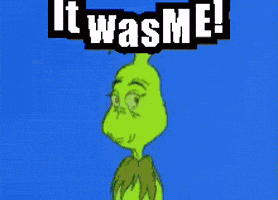 It Was Me Grinch GIF