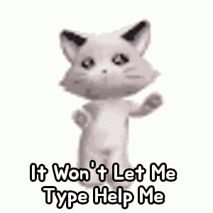 It Won'T Let Me Type Help Me Thashiya GIF