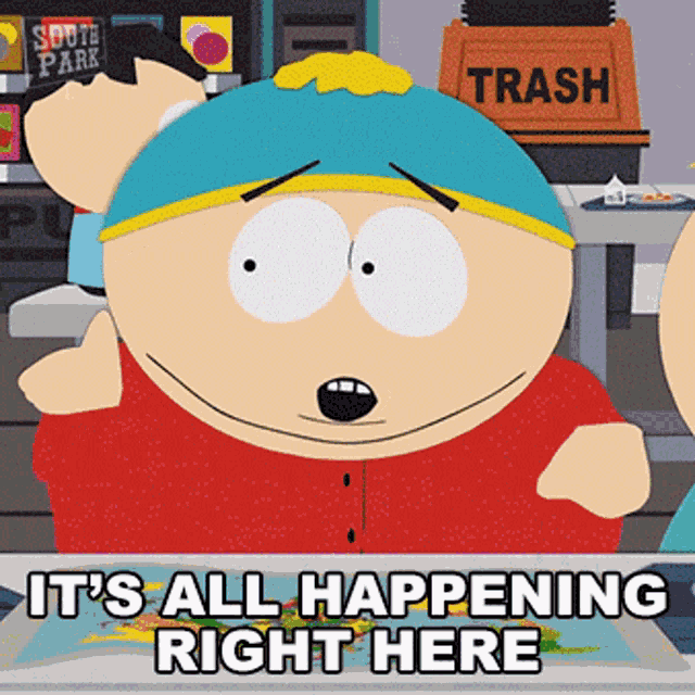 Its All Happening Right Here Eric Cartman GIF