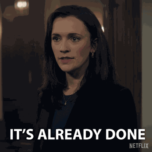 It'S Already Done Kate Lockwood GIF
