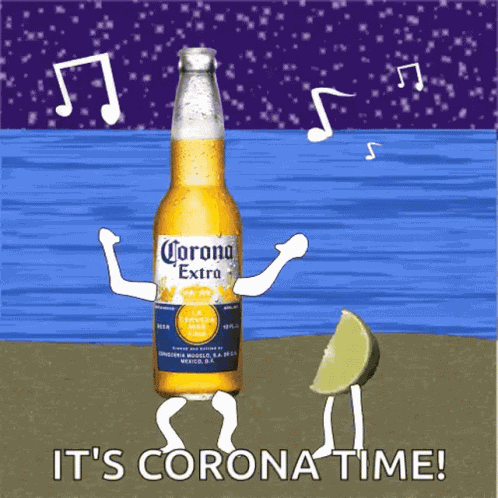 Its Corona Time Party Time GIF