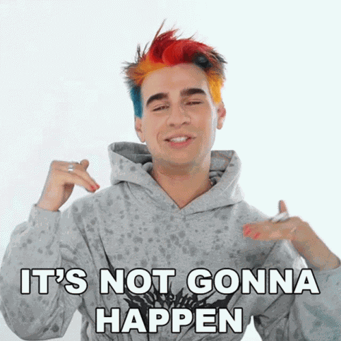 Its Not Gonna Happen Brad Mondo GIF