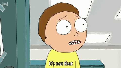 It'S Not That Rick And Morty GIF