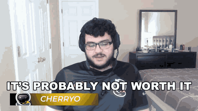 Its Probably Not Worth It Cherryo GIF