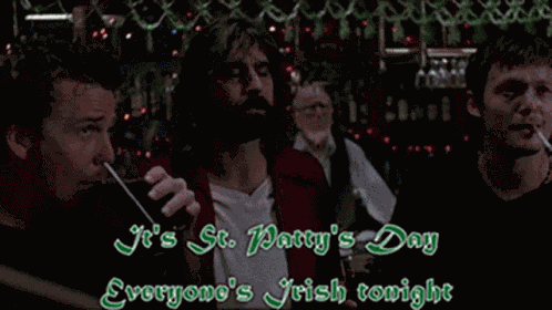 Its St Pattys Day Everyones Irish Tonight GIF