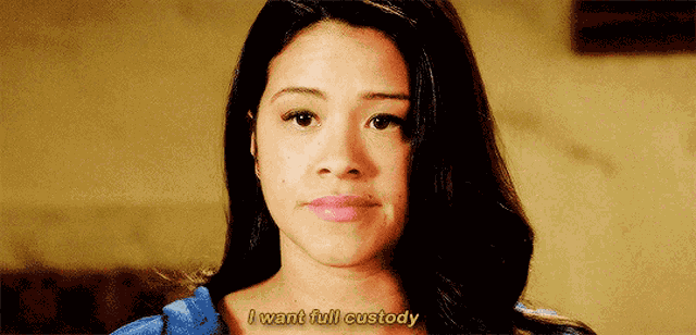 Jane The Virgin I Want Full Custody GIF