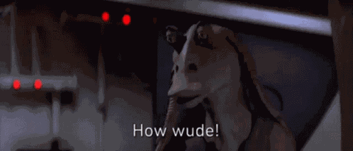 Jar Jar How Rude GIF