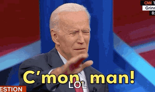 Joe Biden Cmon Man GIF