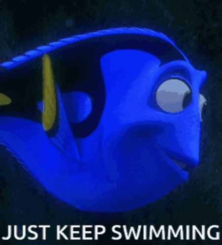 Just Keep Swimming Dory GIF