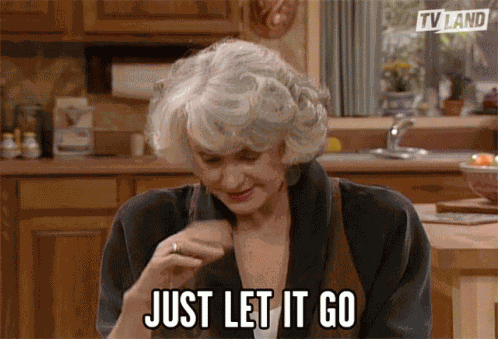 Just Let It Go Forget It GIF
