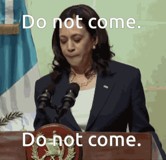 Kamala Harris Do Not Come GIF
