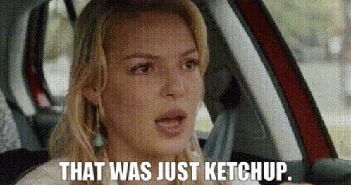 Knocked Up That Was Just Ketchup GIF