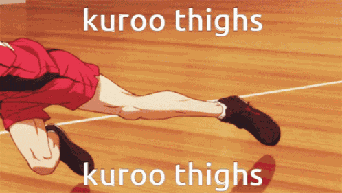Kuroo Thighs Kuroo Tetsurou GIF