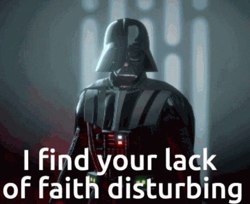 Lack Of Faith Darth Vader GIF