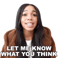 Let Me Know What You Think Teala Dunn Sticker