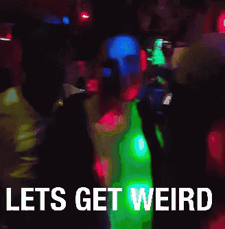 Lets Get Weird Dance GIF