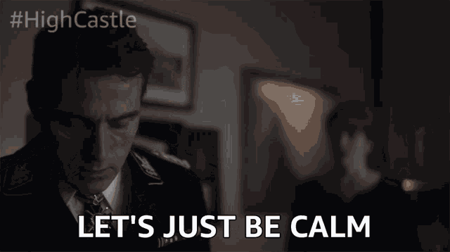 Lets Just Be Calm Chill Out GIF