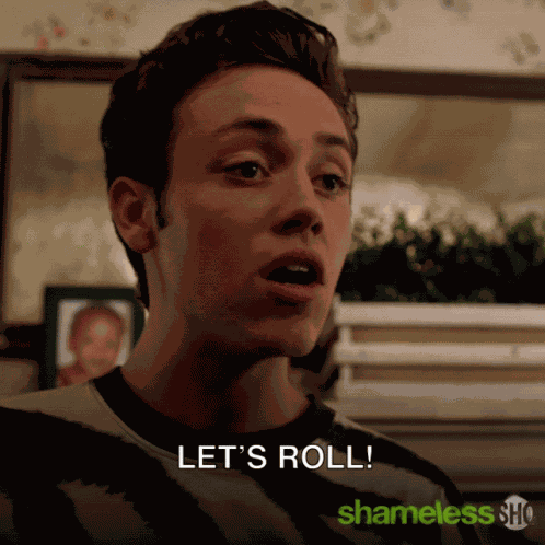 Lets Roll Lets Go GIF