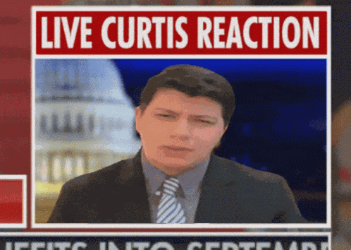 Live Curtis Reaction GIF