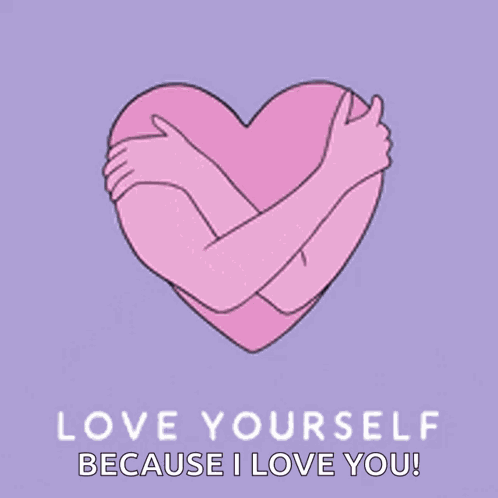 Love Yourself Love GIF