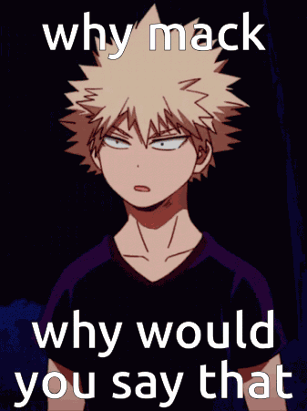 Mack Why GIF